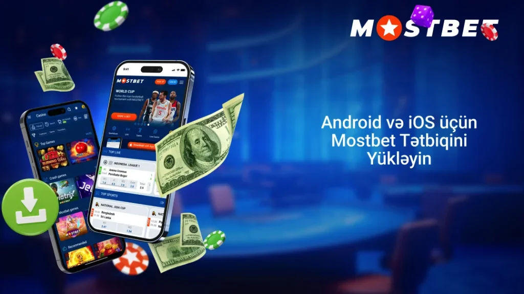 Android və iOS üçün Mostbet Tətbiqini Yükləyin