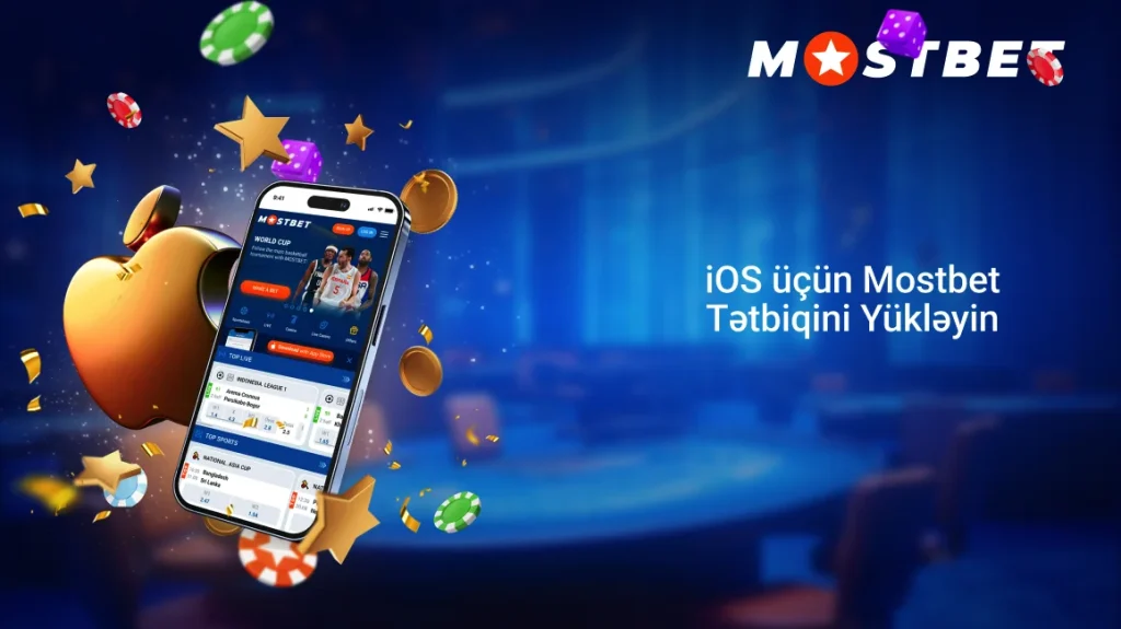 iOS üçün Mostbet Tətbiqini Yükləyin
